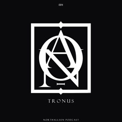 Northallsen Podcast 004 - Tronus