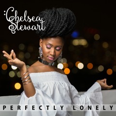 Chelsea Stewart - Perfectly Lonely (Sly&Robbie Mix)