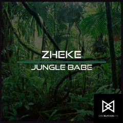 ZHEKE - Jungle Babe