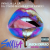Swalla La La Jason Derulo Dj Toons Moombahton Remix Mp3