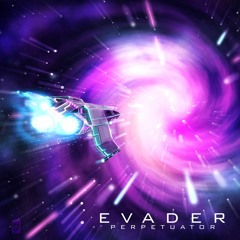 Evader - Perpetuator