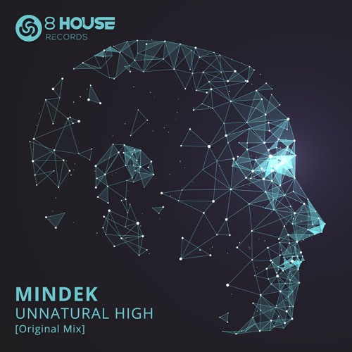 Unnatural High (Original Mix) [8 House Records]