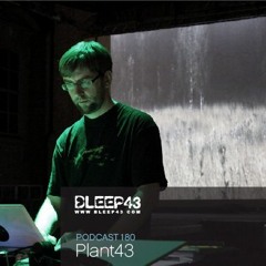 Bleep43 Podcast - Show 180 - Plant43 2010