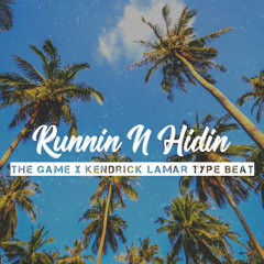 The Game x Kendrick Lamar Type Beat- Runnin N Hidin [Prod by CranktheProducer]
