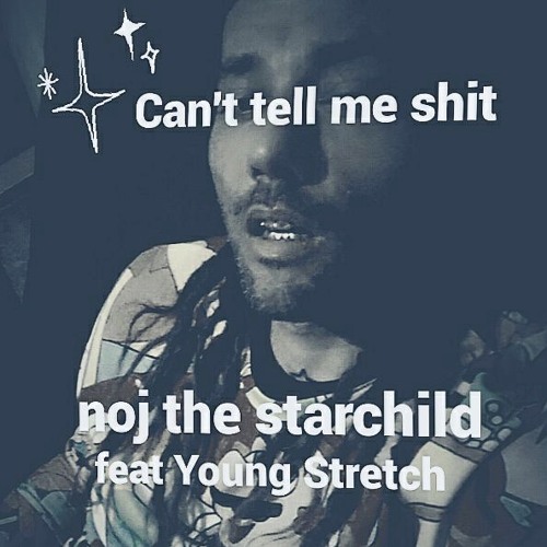 cant tell me shit feat young stretch