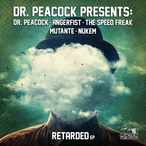 Peacock Records 061 - Retarded EP