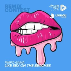 Pimpo Gama - Sex On The Beaches (Wezkez Remix) [FREE DL]