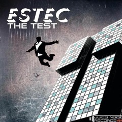 Estec - The Test (Out On Spotify)