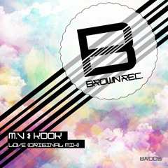 M.V & KOOK || Love - Original Mix || [Brown Records]