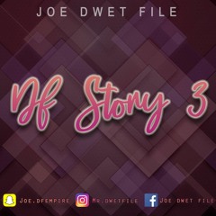 DF STORY 3 - Joé Dwèt Filé