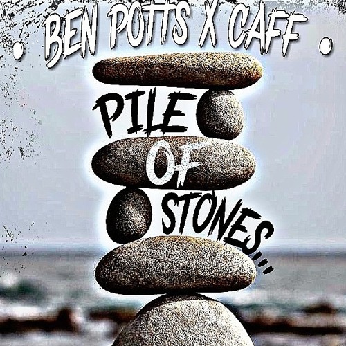 BEN POTTS X CAFF - PILE OF STONES
