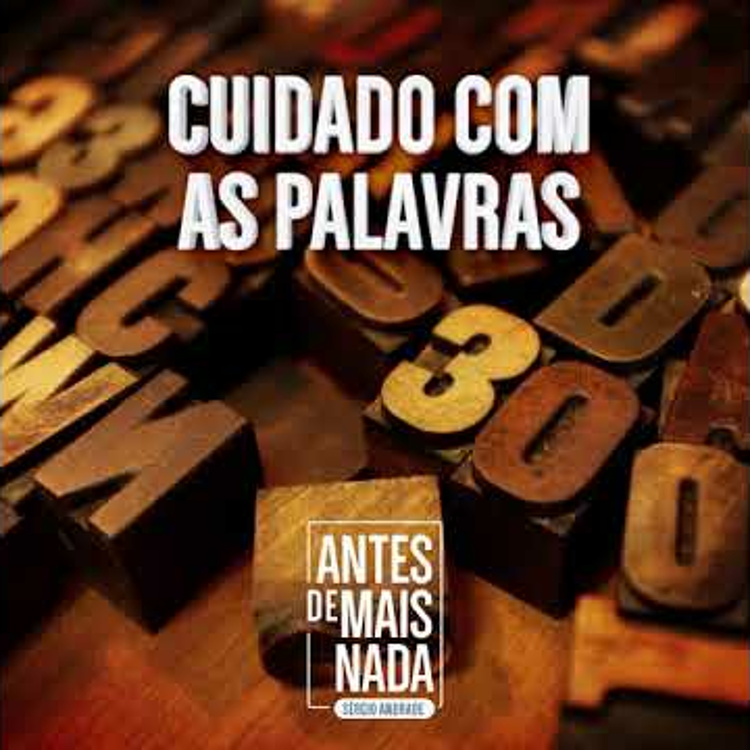 168 :: Cuidado com as Palavras episode artwork