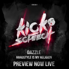 Dazzle - Hardstyle Is My Religion (#KNS001)