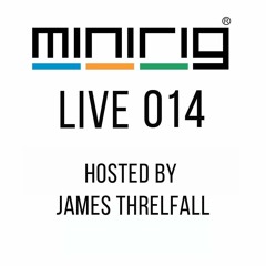 Minirig Live - 014 Hybrid Minds
