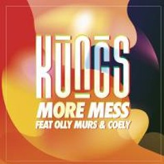KUNGS - More Mess ( Sherrie Sherrie Remix )