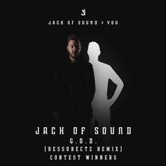 Jack Of Sound - G.O.D (Ressurectz Remix)