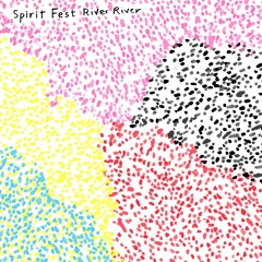 Spirit Fest: River River