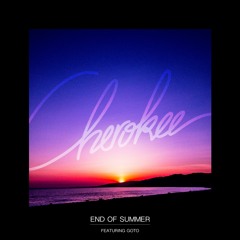 End of Summer (feat. Goto)