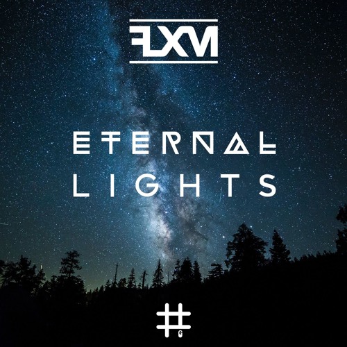 FLXM - Eternal Lights by GLOBΛL | Free Listening on SoundCloud