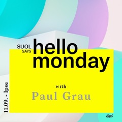 Paul Pablo @ Suol says hello monday! Open Air (11.09.17. Ipse)