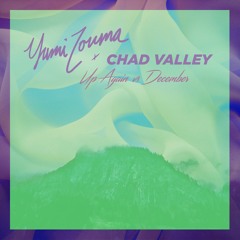 Chad Valley - Up Again (Yumi Zouma Remix)