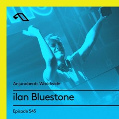 Ilan Bluestone - Blue Angel (Rip Anjunabeats Worldwide 545)