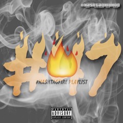 #HASHTAGFIRE #47