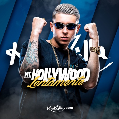 MC Hollywood - Lentamente