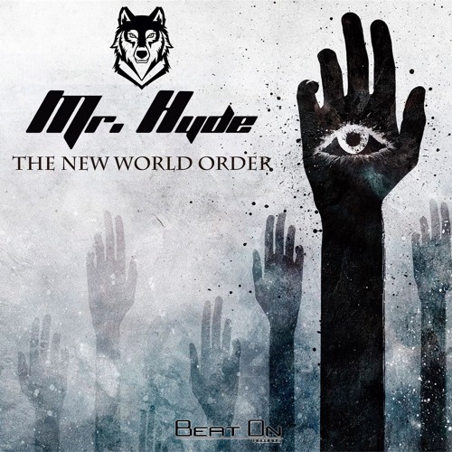 Mr.Hyde - The New World Order [FREE DOWNLOAD]