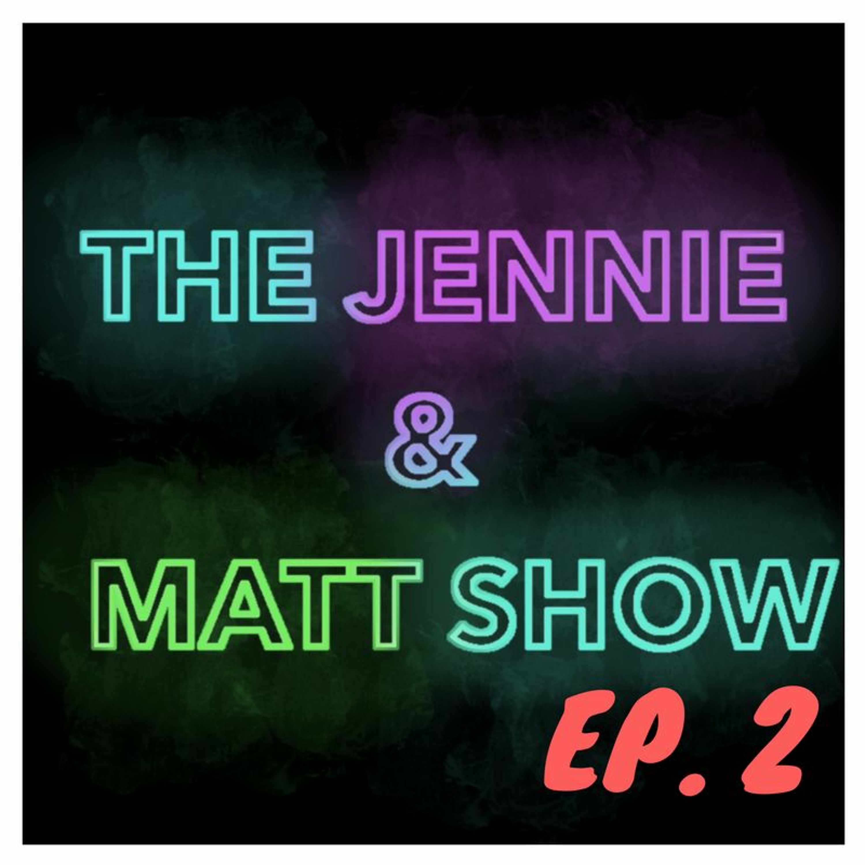 The Jennie & Matt Show