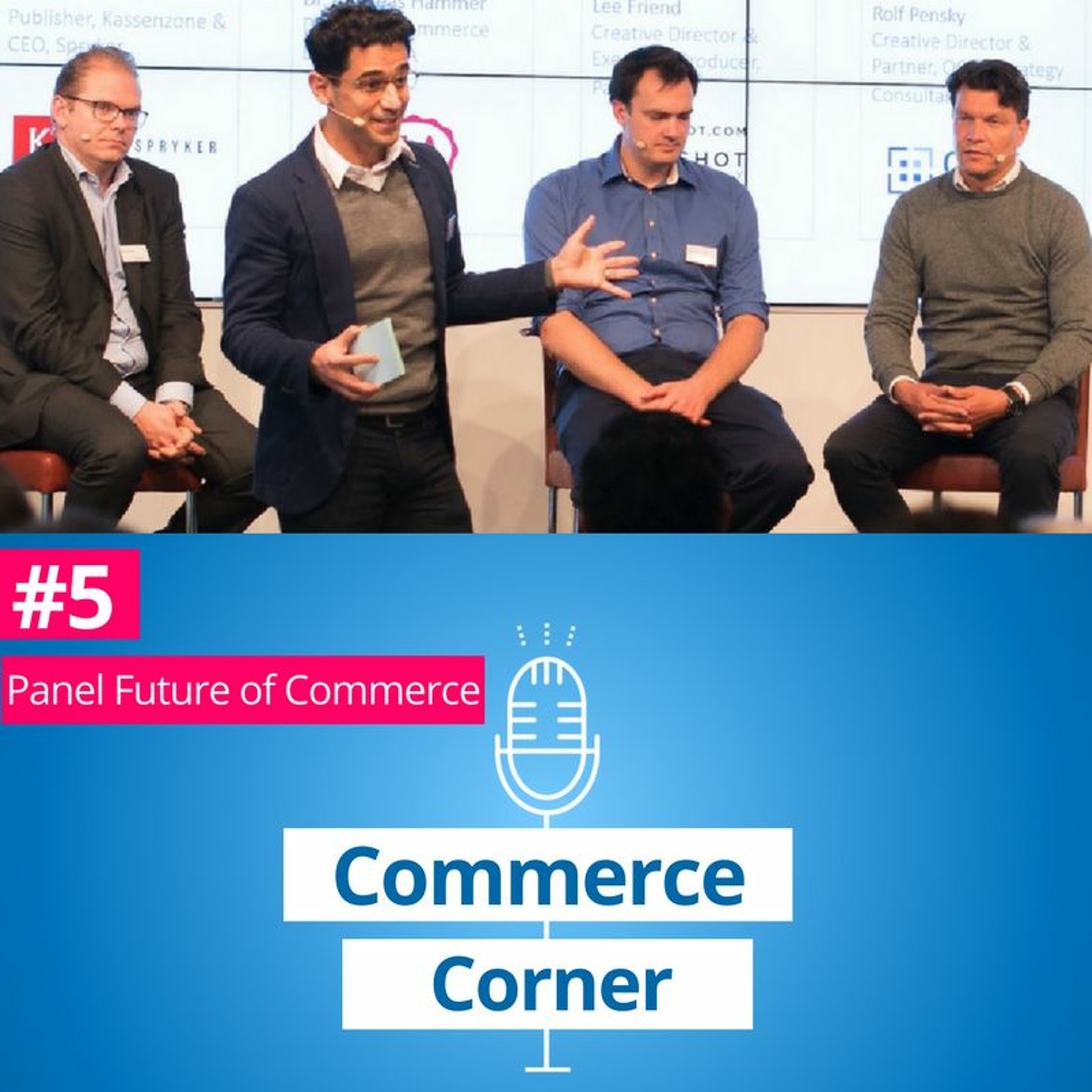 Commerce Corner #5 Paneldiskussion "The Future of Commerce"