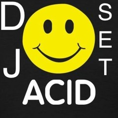 Live/DJ set .... acid/acidcore