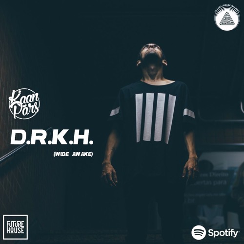 Kaan Pars - D.R.K.H (Wide Awake) [FHR YouTube Release]