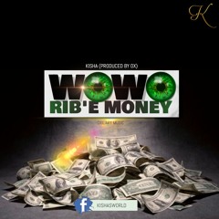 Kisha - Wowo Rib'e Money