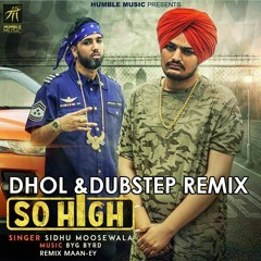 So High Dhol & Dubstep Mix