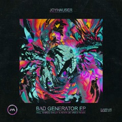 Joyhauser - Bad Generator (Kevin de Vries Remix) - Floorfiller Music