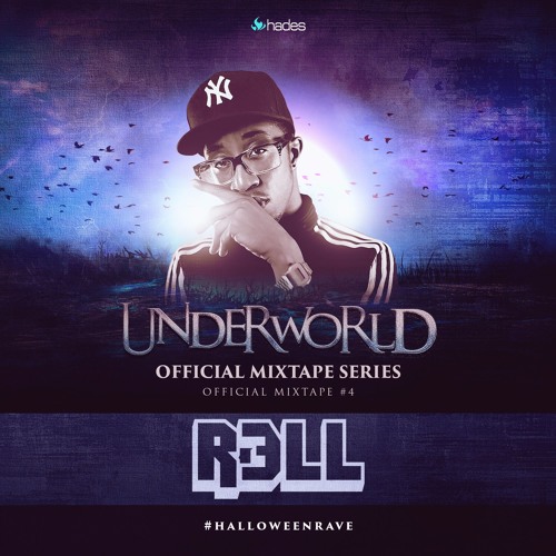 Underworld Official Mixtape Series #4 - R3LL