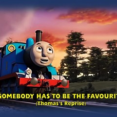 'Somebody Has to Be the Favourite' (Thomas' Reprise; From 'Thomas & Friends: Journey Beyond Sodor')