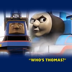 'Who's Thomas' (From 'Thomas & Friends: Journey Beyond Sodor')