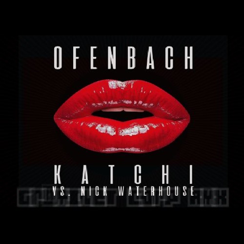 Ofenbach Vs Nick WaterHouse - Katchi (GrOmiNeT Corp RMX)[FREE DOWNLOAD]