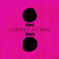 Shape Of You (Remix) Female Version - Yena