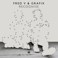 Fred V & Grafix – Recognise (Original Mix)