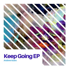 Andrew Azara - Keep Going (Lefty Shades)