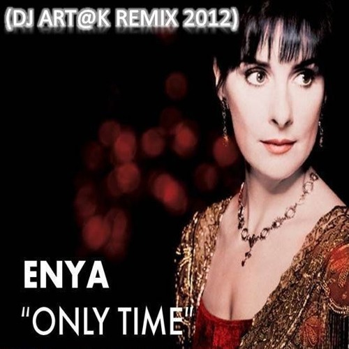 Only time. Enya only time. Only time Эния. Enya only time Титаник. Enya Art.