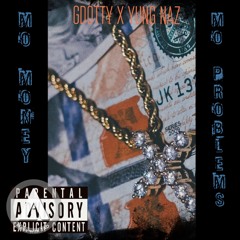 Mo Money Mo Problems(MMMP) x Yung Naz