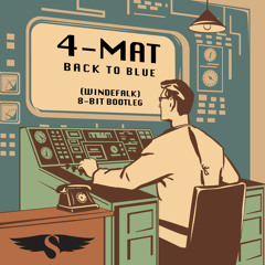 4-Mat - Back to Blue (Windefalk 8-bit Bootleg)