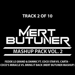 2 of 10 - Coco's Miracle vs. Bring It Back (Mert Butuner Mashup)| FREE DOWNLOAD
