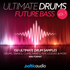 Ultimate Drums Vol 1 - Future Bass (150 Drum Samples, WAV Format)