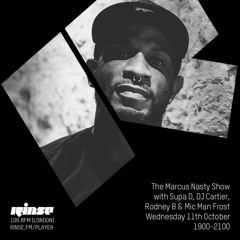 The Marcus Nasty with Supa D, Mic Man Frost & Rodney B & DJ Cartier - 11th October 2017