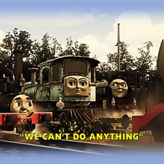 'We Can't Do Anything' (From 'Thomas & Friends: Journey Beyond Sodor')